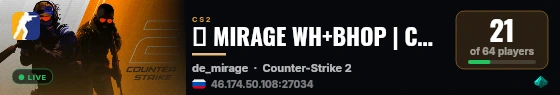 🟢 MIRAGE WH+BHOP | CRAZYPUB.GG | x2 DROP SKINS live status badge