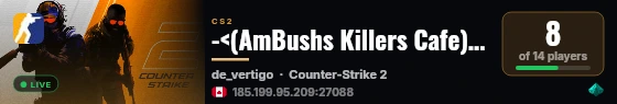-<(AmBushs Killers Cafe)>- DM | WorkShop Map Rotation | Fun Mod live status badge