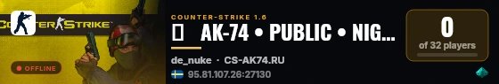 ►   AK-74 • PUBLIC • NIGHT VIP • CS 1.6 ™ live status badge