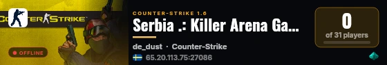 Serbia .: Killer Arena Gaming Server :. live status badge