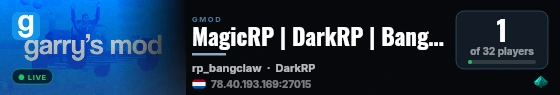MagicRP | DarkRP | Bangclaw live status badge