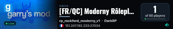 [FR/QC] Moderny Rôleplay | DarkRP | START 10K$ live status badge