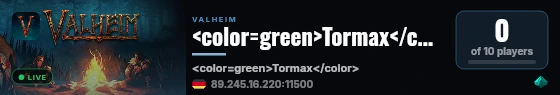 <color=green>Tormax</color> live status badge