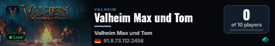 Valheim Max und Tom live status badge