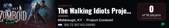 The Walking Idiots Project Zomboid Server live status badge