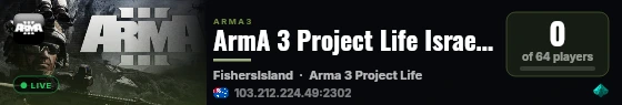 ArmA 3 Project Life Israel - a3pl.co.il - Official live status badge
