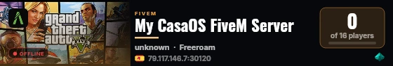 My CasaOS FiveM Server live status badge