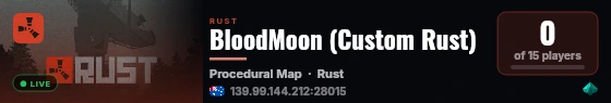 BloodMoon (Custom Rust) live status badge