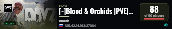 [-]Blood & Orchids |PVE|Story Mode|Custom Events live status badge
