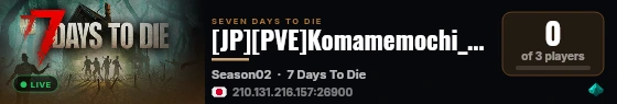 [JP][PVE]Komamemochi_Server_Season2 live status badge