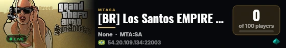 [BR] Los Santos EMPIRE / Roleplay RP / discord.gg/4d5B7Rg5Qk live status badge