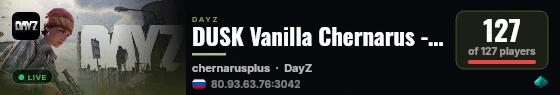 DUSK Vanilla Chernarus - 1PP | WIPED JULY 15 | NO MODS live status badge