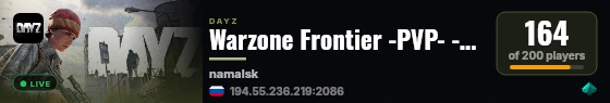 Warzone Frontier -PVP- -MODDED- -LOOT++- -BASEBUILDING- live status badge