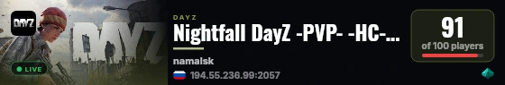 Nightfall DayZ -PVP- -HC- -NIGHT+- -LOOT+- live status badge