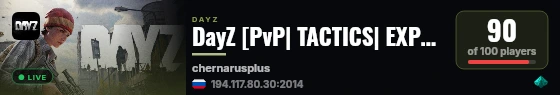DayZ [PvP| TACTICS| EXPLORE] live status badge