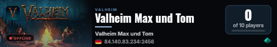 Valheim Max und Tom live status badge