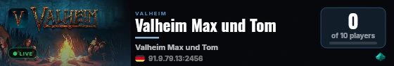 Valheim Max und Tom live status badge