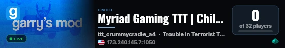 Myriad Gaming TTT | Chill | FAST DL live status badge