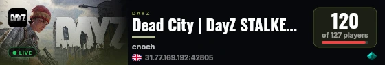 Dead City | DayZ STALKER RP | AoD | Shadow of Chernobyl live status badge
