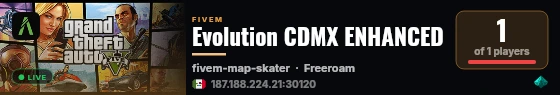 [FiveM Basic Server] Evolution CDMX Enh live status badge