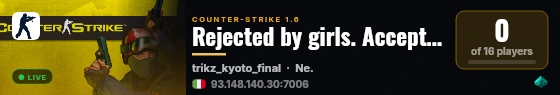 Rejected by girls. Accepted by Trikz. | Ne. trikz live status badge