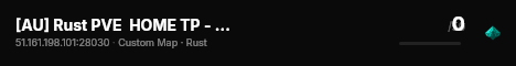 [AU] Rust PVE  HOME TP - NOOB FRIENDLY- EVENTS live status badge