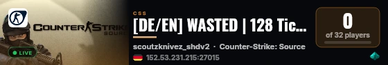 [DE/EN] WASTED | 128 Tick | 24/7 Scoutzknivez Unscoped live status badge