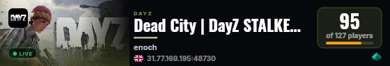 Dead City | DayZ STALKER RP | AoD | Shadow of Chernobyl live status badge