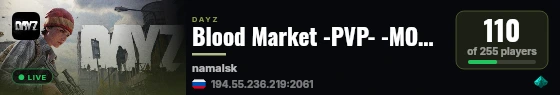Blood Market -PVP- -MODDED- -TRADERS- -LOOT++- live status badge