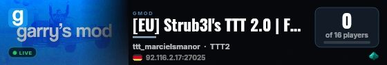 [EU] Strub3l's TTT 2.0 | FastDL | Many Maps live status badge