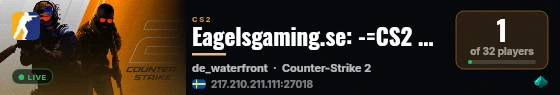 Eagelsgaming.se: -=CS2 Baren=- live status badge