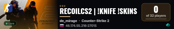RECOILCS2 | !KNIFE !SKINS live status badge