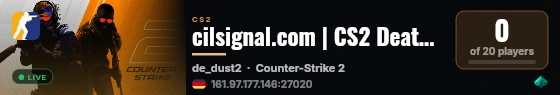 cilsignal.com | CS2 Deathmatch live status badge