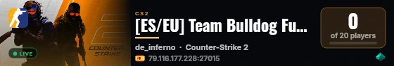 [ES/EU] Team Bulldog Fury CS2 Server live status badge