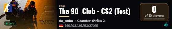 The 90  Club - CS2 (Test) live status badge