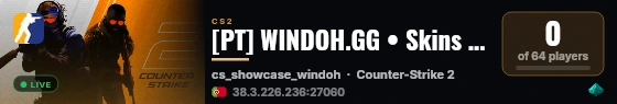 [PT] WINDOH.GG • Skins ShowCase live status badge