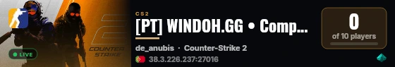 [PT] WINDOH.GG • Competitivo #16 live status badge