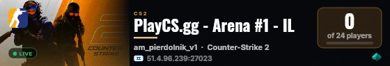 PlayCS.gg - Arena #1 - IL live status badge