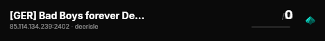 [GER] Bad Boys forever DeerIsle PVE Custom Server live status badge