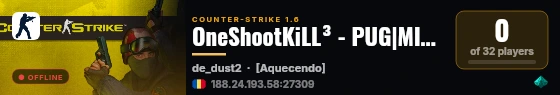 OneShootKiLL³ - PUG|MIX CLÁSSICO - @BRXGames live status badge