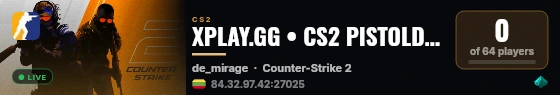 XPLAY.GG • CS2 PISTOLDM FFA #28 • [LT] live status badge