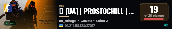 🦾 [UA] | PROSTOCHILL | MIRAGE | #1 live status badge