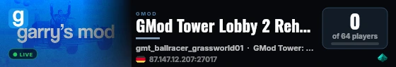 GMod Tower Lobby 2 Rehost BALLRACE live status badge
