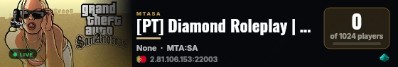 [PT] Diamond Roleplay | PORTUGAL | ATUALIZADO | OTIMIZADO live status badge