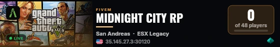 MIDNIGHT CITYRP | [ESX Legacy] live status badge