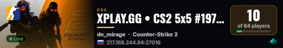 XPLAY.GG • CS2 5x5 #197 • [RU] live status badge