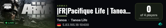 |FR|Pacifique Life | Tanoa-RP live status badge
