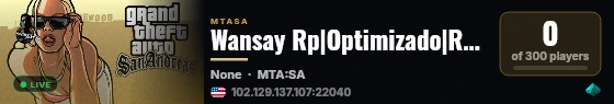 Wansay Rp|Optimizado|Remasters|SemiRoll| by:Onguitobabyy live status badge