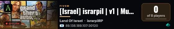 [Israel] israrpil | v1 | Mumble 🎤 | Custom Cars 🚗 | 30,000💸 | https://discord.gg/UdhXQhWYQ4 | israrpil live status badge