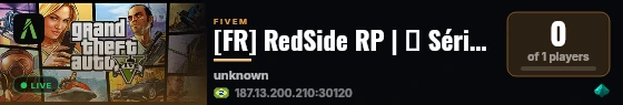 [FR] RedSide RP | ❗ Sérieux ❗ | 🚗 Réaliste Car 🚗 | 💵 Réaliste Economie 💵| 🌠 FPS Inédit 🌠 live status badge